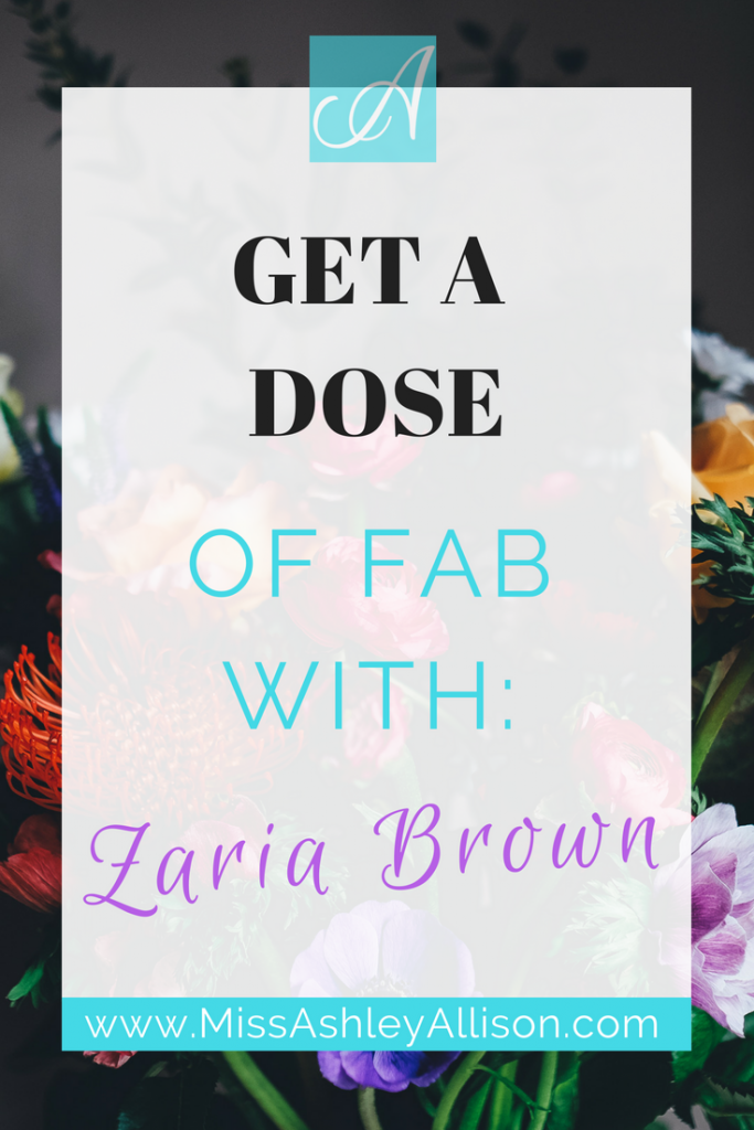 A Dose of Fab with Zaria Brown