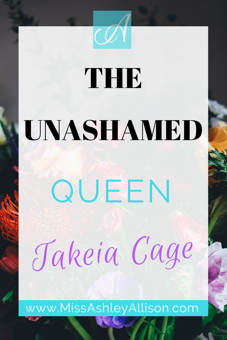 Unashamed Queen: Takeia Cage