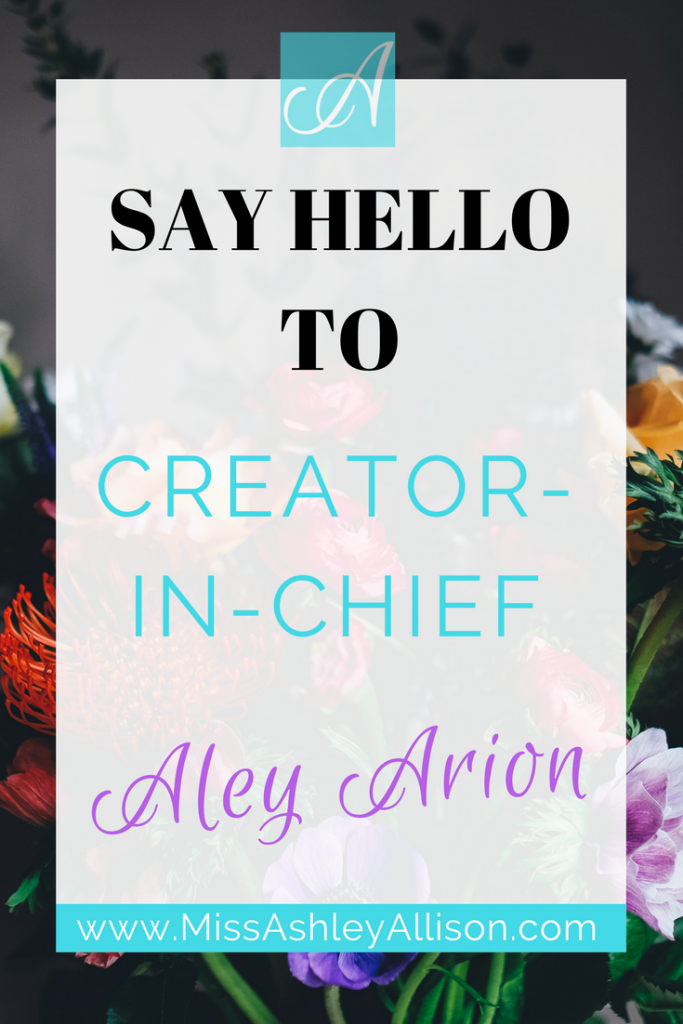 Say Hello To Creator In Chief: Aley Arion