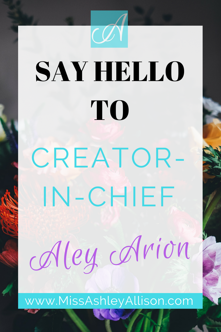 Say Hello To Creator In Chief: Aley Arion