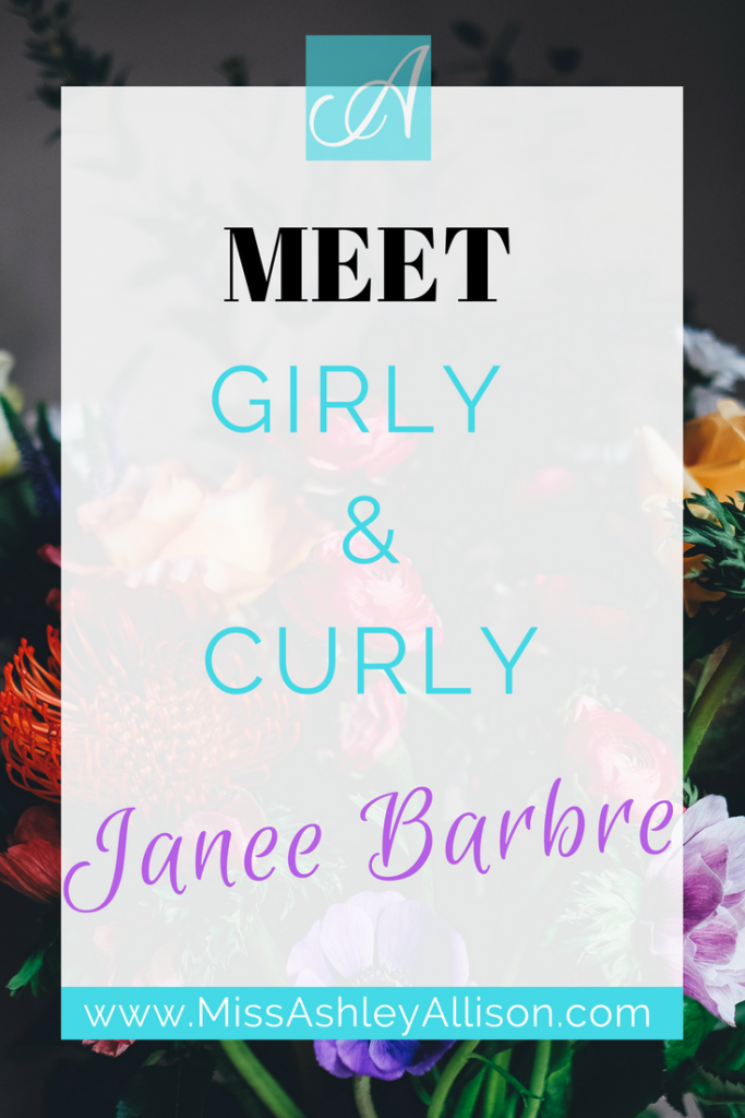Meet Girly And Curly Janee Barbre