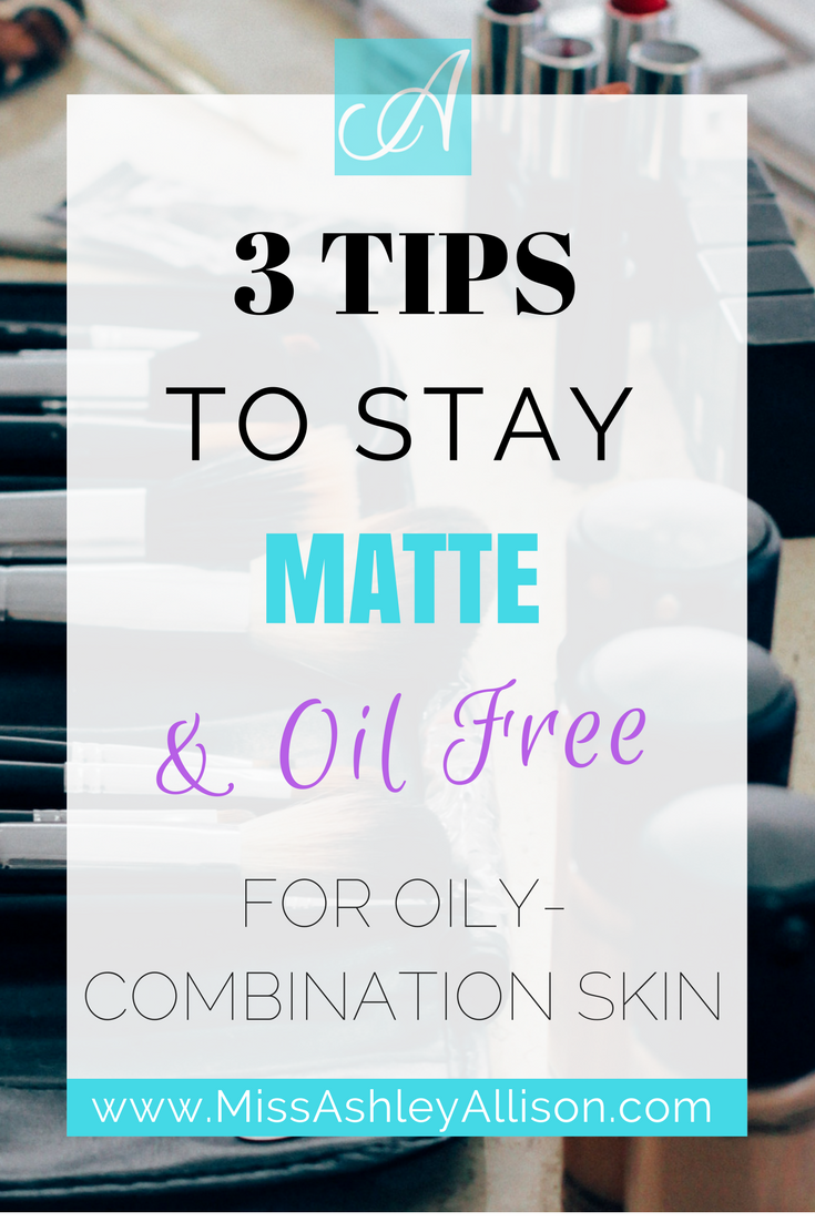tips for oily combination skin