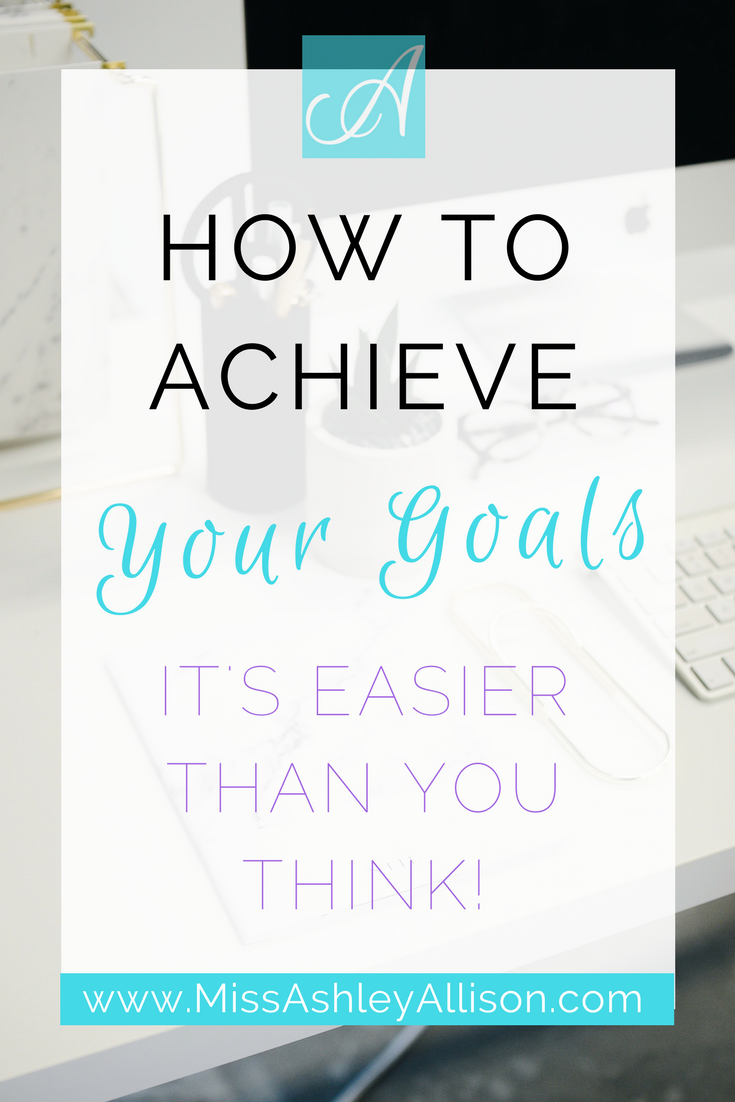 Achieve Your Goals