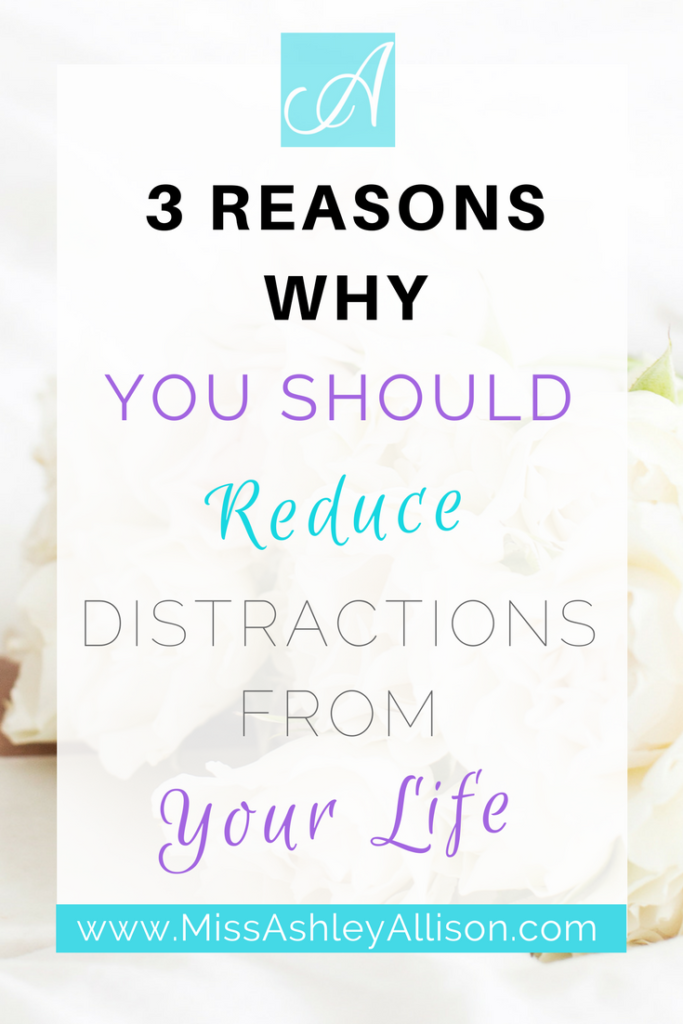 reduce distractions from your life