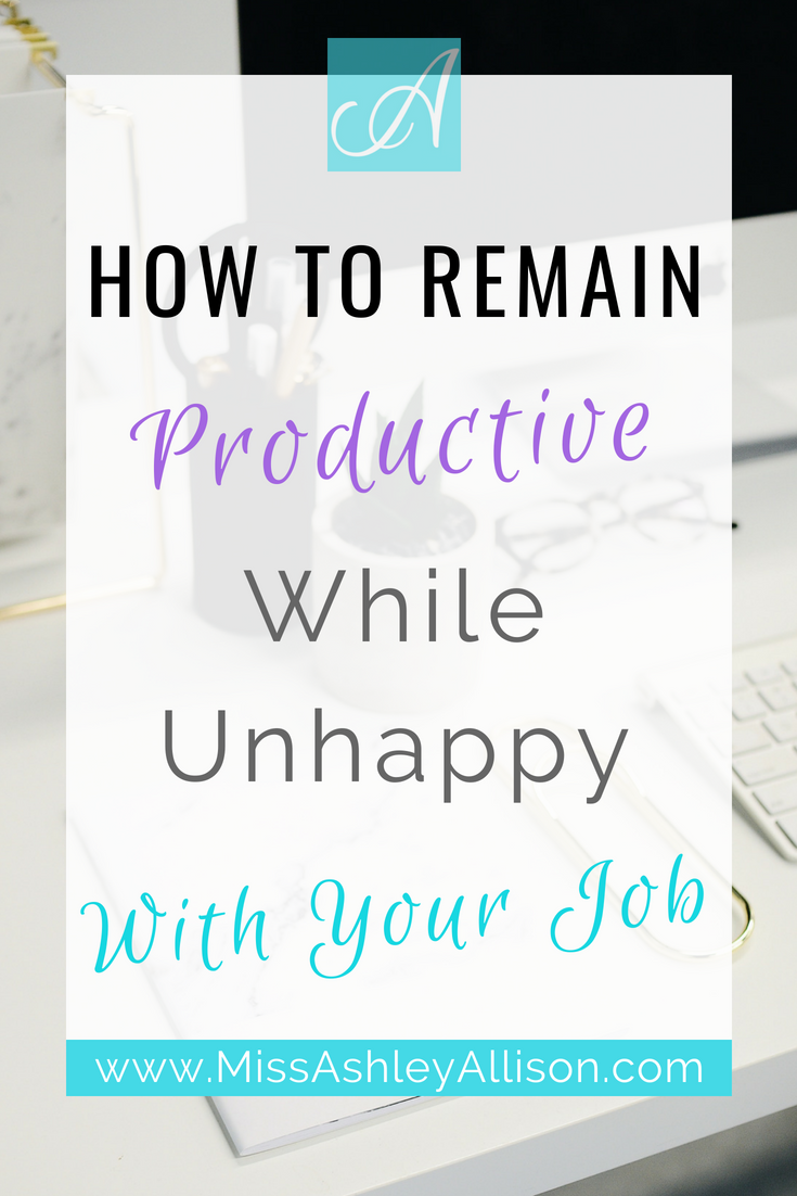remain productive while unhappy with job