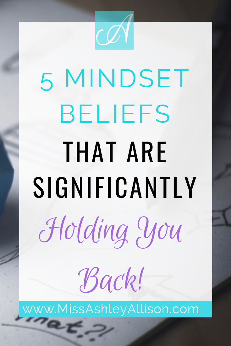 mindset beliefs that are holding you back