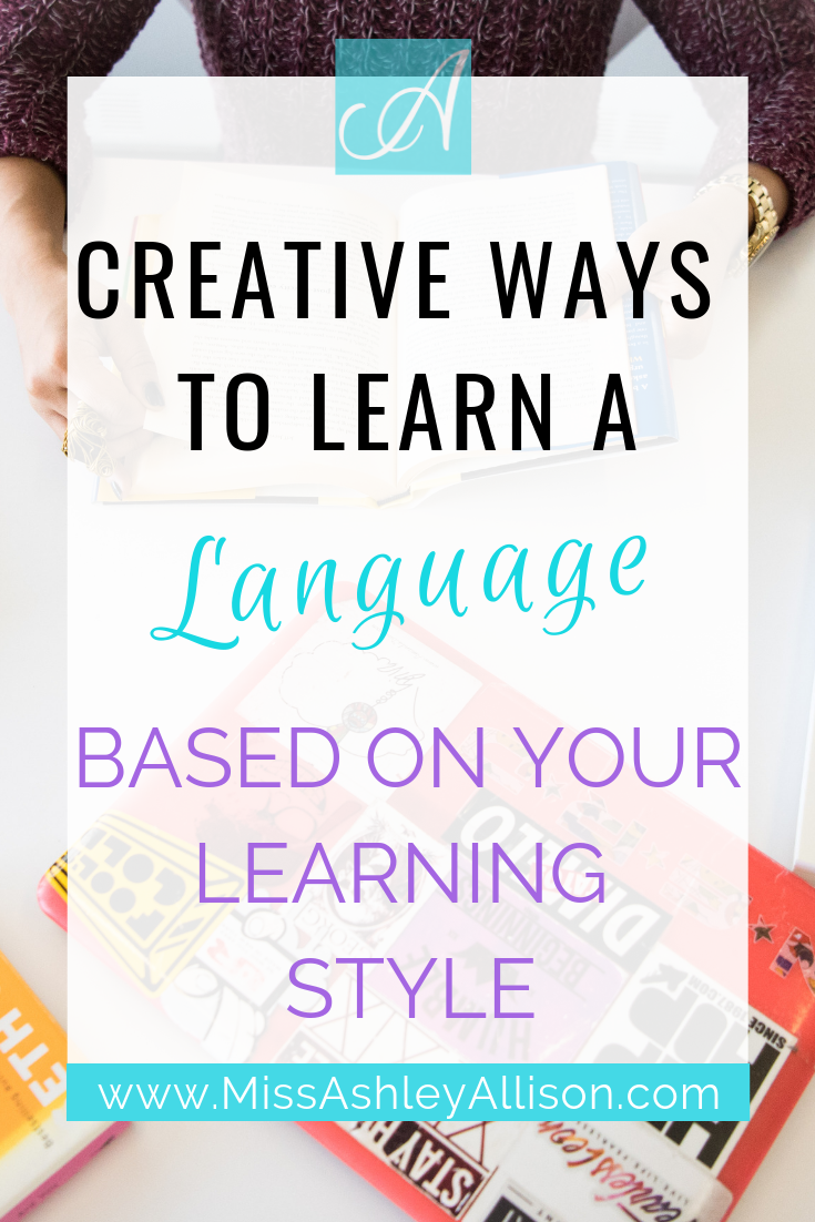 creative ways to learn a language based on your learning style