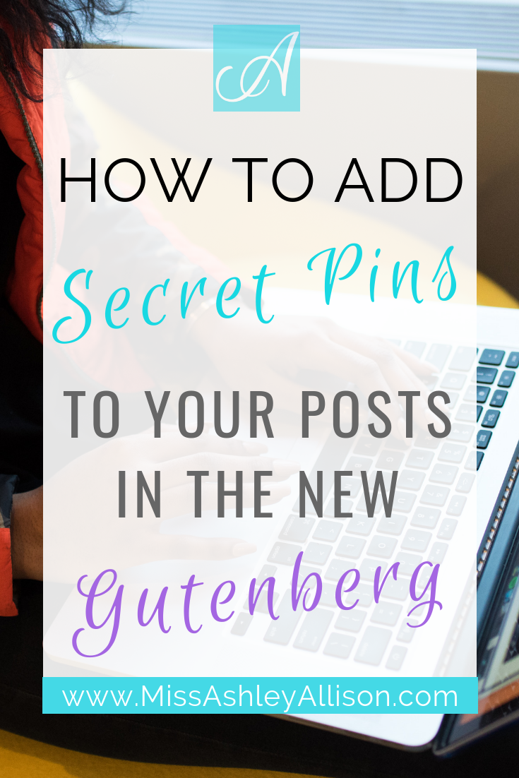 how to add secret pins to your posts in the new gutenberg wordpress
