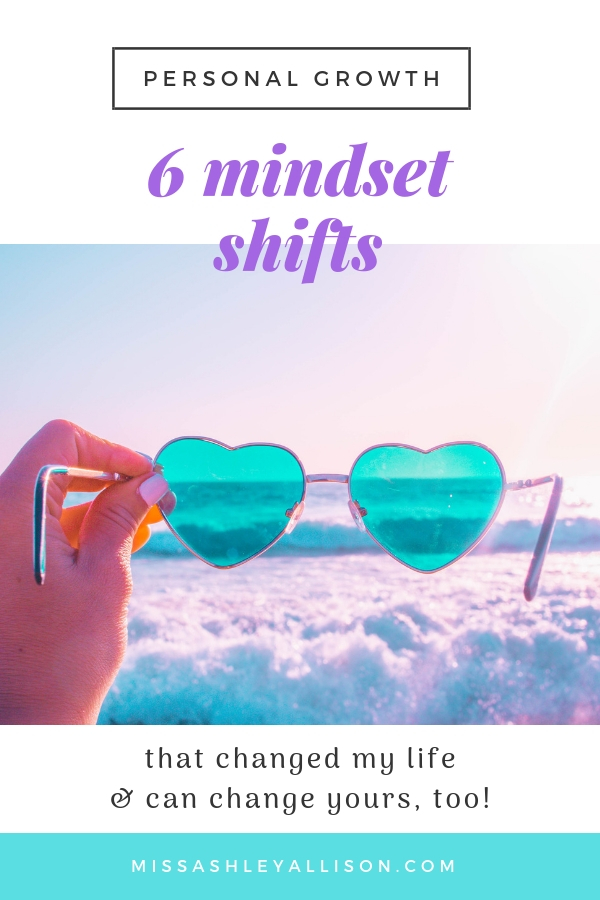 6 mindset shifts that changed my life and will change yours too