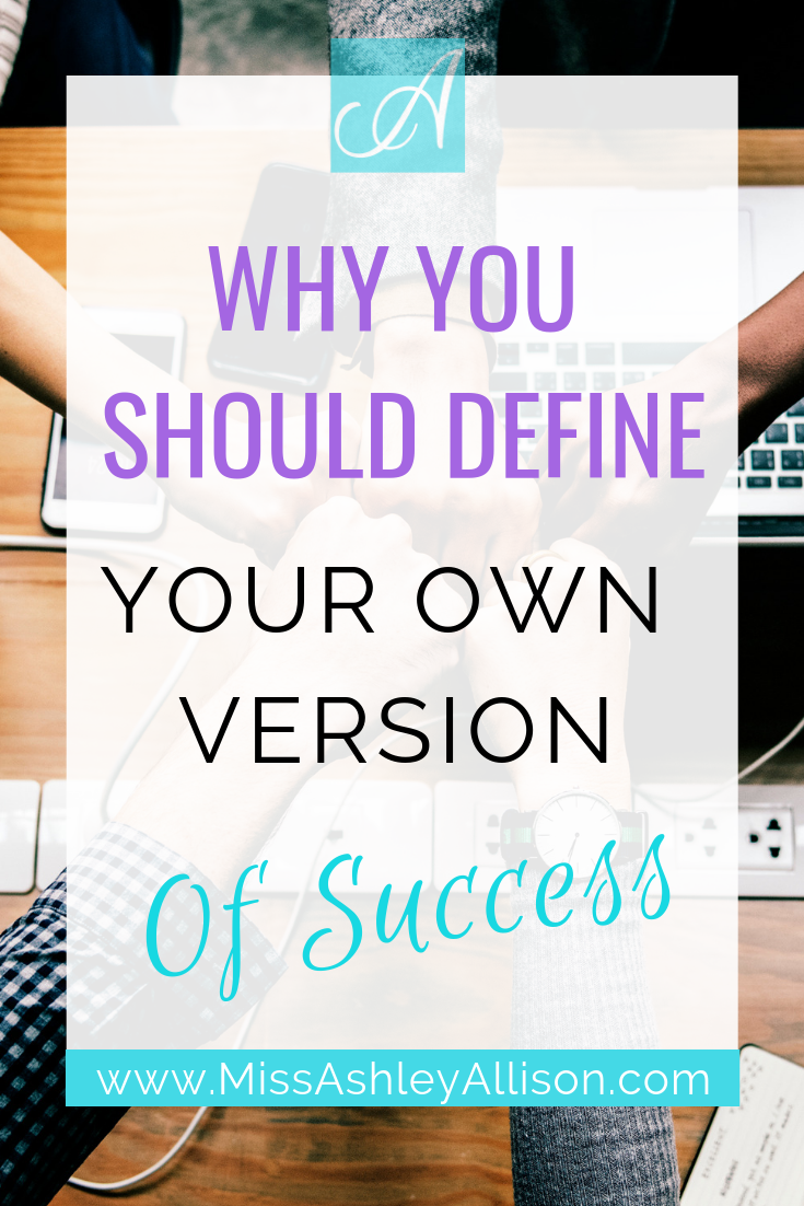 Why You Should Define Your Own Version of Success