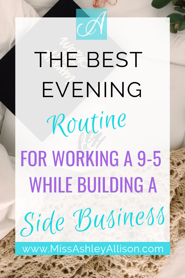 the best evening routine for working a 9-5 while