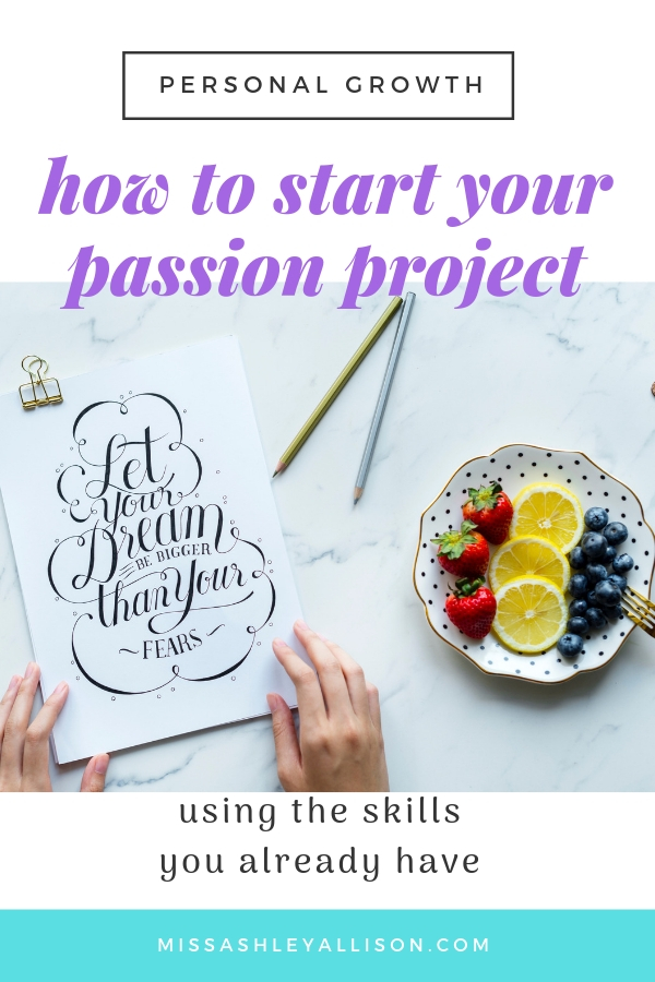 How to start your passion project - 1