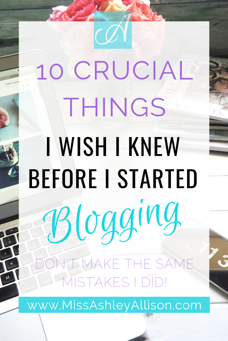 10 Crucial Things I Wish I Knew Before I Started Blogging