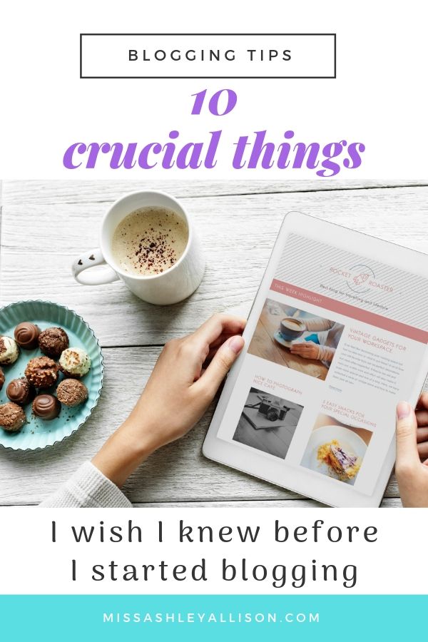 10 Crucial Things I Wish I Knew Before I Started Blogging