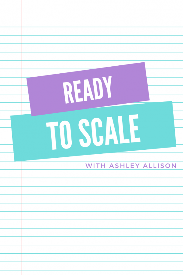 Ready to Scale with Ashley Allison
