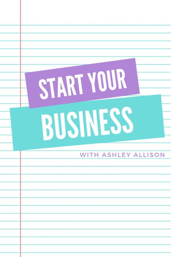 Start Your Business with Ashley Allison