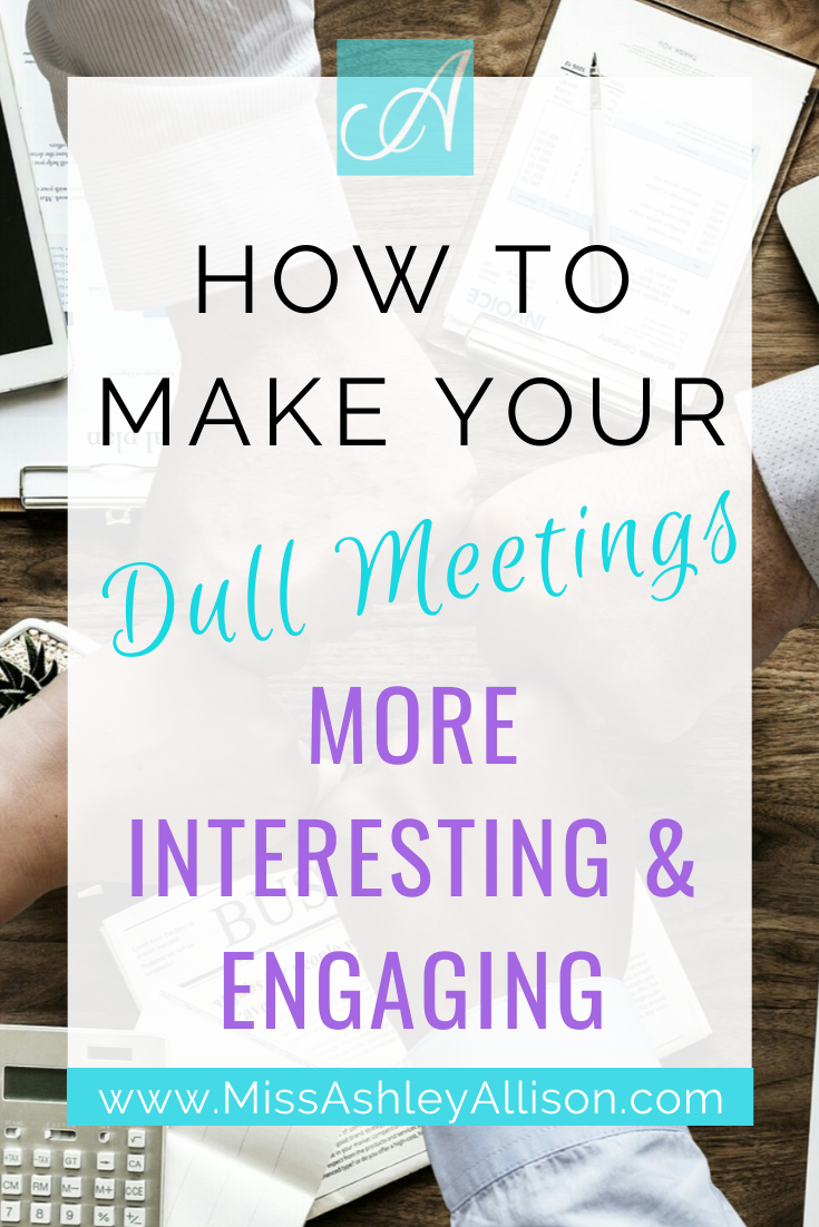 How to Make Those Dull Staff Meetings More Interesting