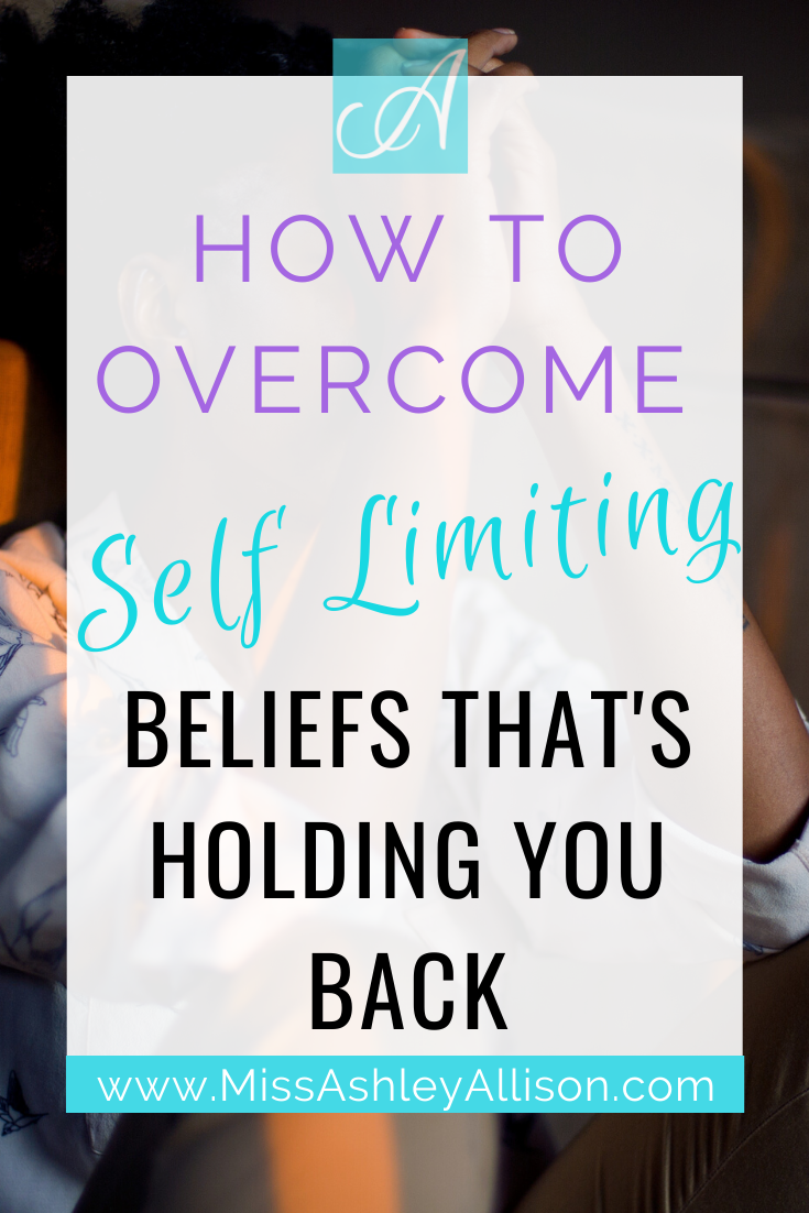 How to Overcome the Self Limiting Beliefs that's Holding You Back
