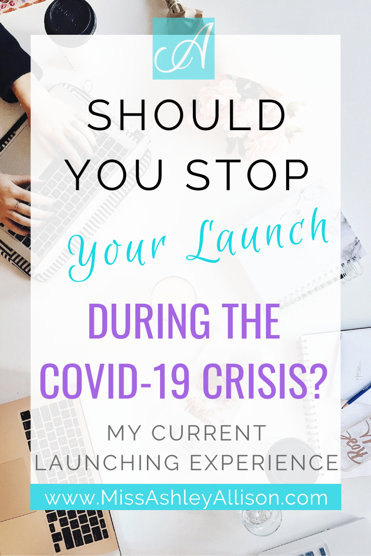 Should You Stop Your Launch During the Covid-19 Crisis?